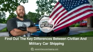 Find Out The Key Differences Between Civilian And Military Car Shipping