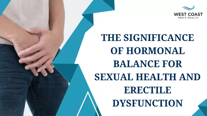 the significance of hormonal balance for sexual