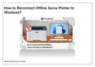 How to Reconnect Offline Xerox Printer to Windows ?