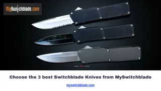 Choose the 3 best Switchblade Knives from MySwitchblade