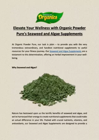 Elevate Your Wellness with Organic Powder Pure's Seaweed and Algae Supplements