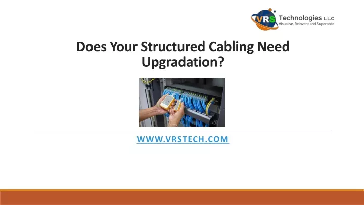 does your structured cabling need upgradation