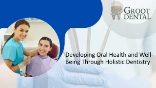 Developing Oral Health and Well-Being Through Holistic Dentistry