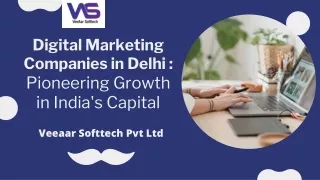 Digital Marketing Companies in Delhi_ Pioneering Growth in India's Capital