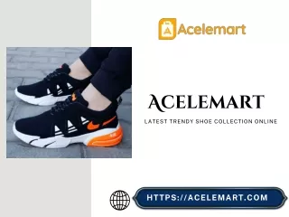 Latest Trendy Shoe Collection Online – Acelemart