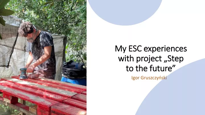 my esc my esc experiences experiences with with