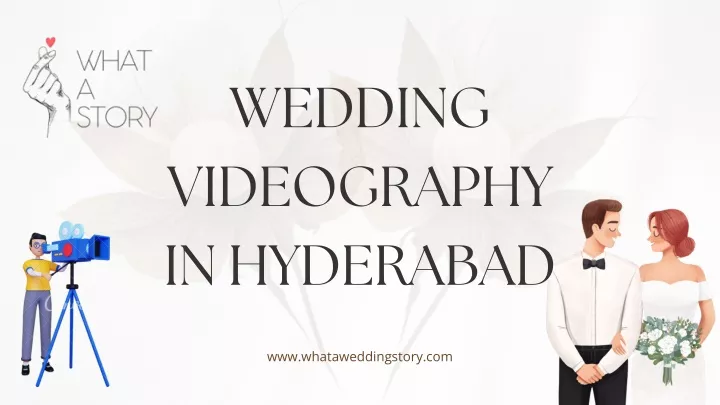 wedding videography in hyderabad