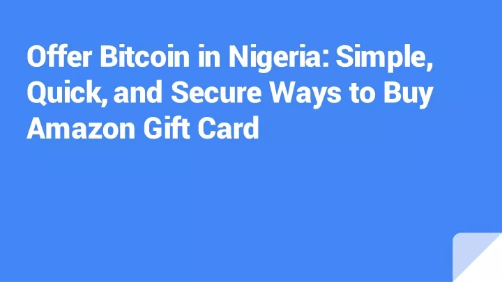 offer bitcoin in nigeria simple quick and secure ways to buy amazon gift card