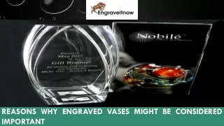 reasons why engraved vases might be considered