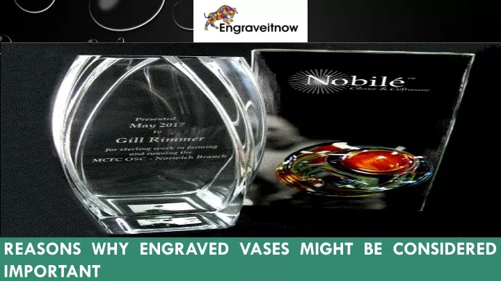 reasons why engraved vases might be considered