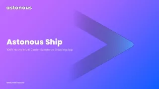 Astonous Ship - Multi Carrier Salesforce Shipping App