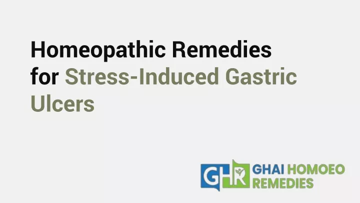 homeopathic remedies for stress induced gastric