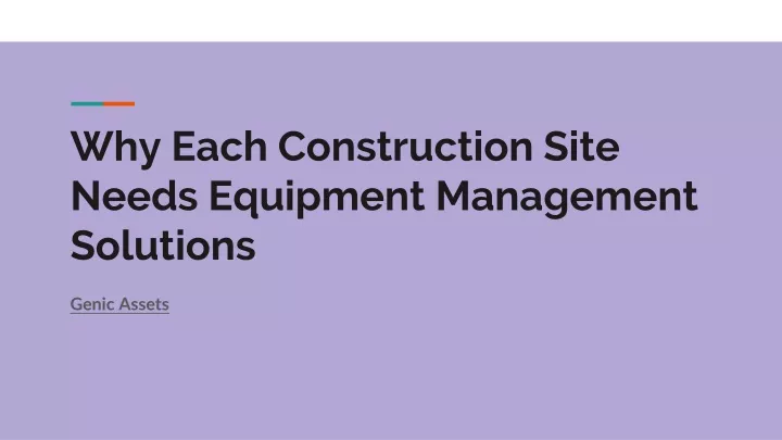 why each construction site needs equipment management solutions