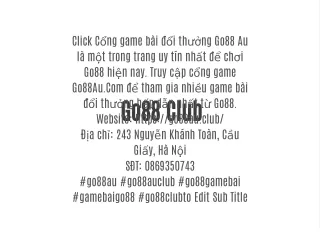 click c ng game b i i th ng go88 au l m t trong