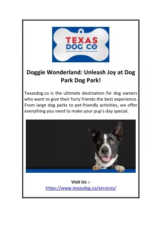 Doggie Wonderland: Unleash Joy at Dog Park Dog Park!