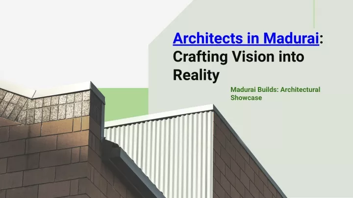 architects in madurai crafting vision into reality