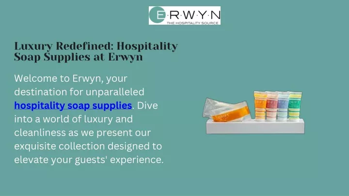 luxury redefined hospitality soap supplies