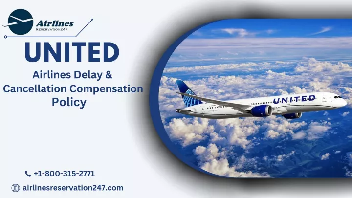 united airlines delay cancellation compensation