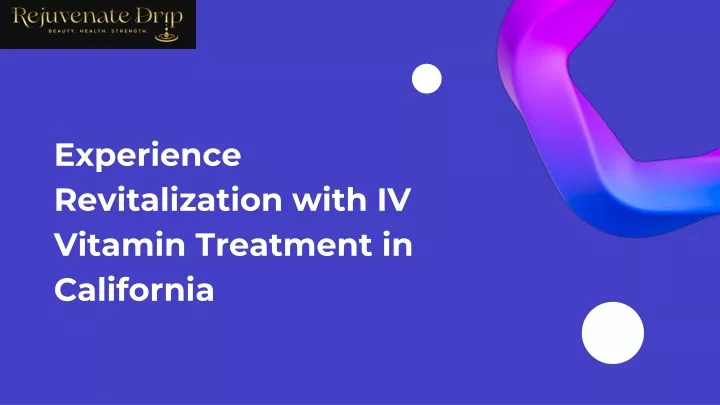 experience revitalization with iv vitamin