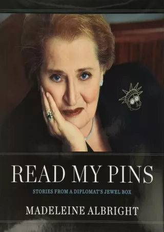 get [PDF] Download Read My Pins: Stories from a Diplomat's Jewel Box