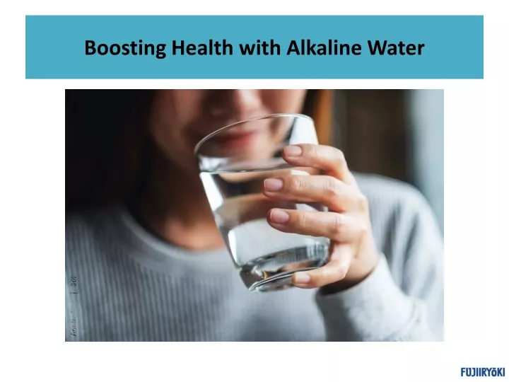 boosting health with alkaline water