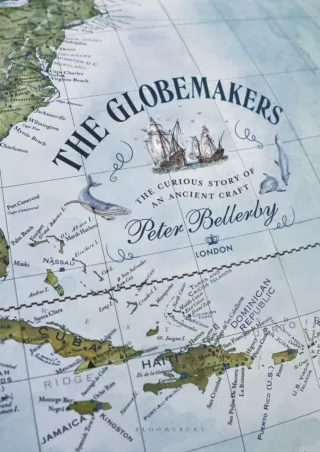 [READ DOWNLOAD]  The Globemakers: The Curious Story of an Ancient Craft