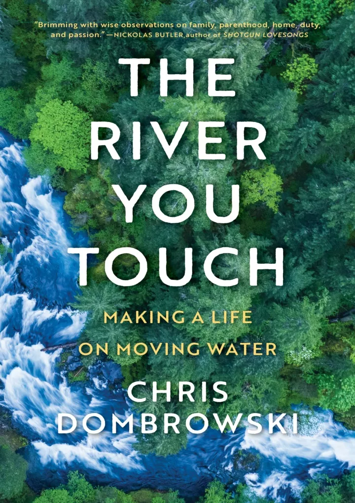 read download the river you touch making a life