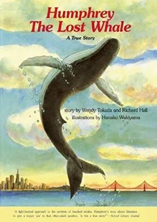 PDF/READ  Humphrey the Lost Whale: A True Story