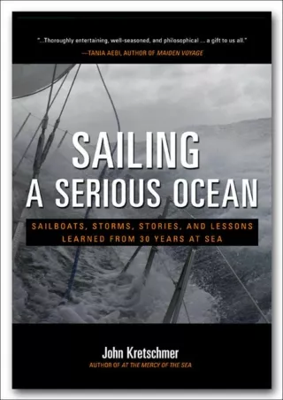 get [PDF] Download Sailing a Serious Ocean: Sailboats, Storms, Stories and Lesso