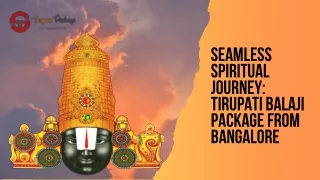 Embark on a Spiritual Voyage Tirupati Bus Package from Bangalore