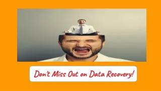 Don't Miss Out on Data Recovery!