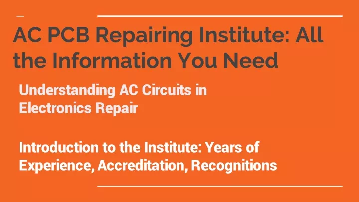 ac pcb repairing institute all the information you need