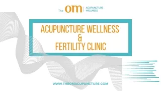 Optimize Your Health: Acupuncture in San Diego |  The OM Acupuncture Wellness