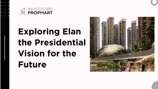 Exploring Elan the Presidential Vision for the Future