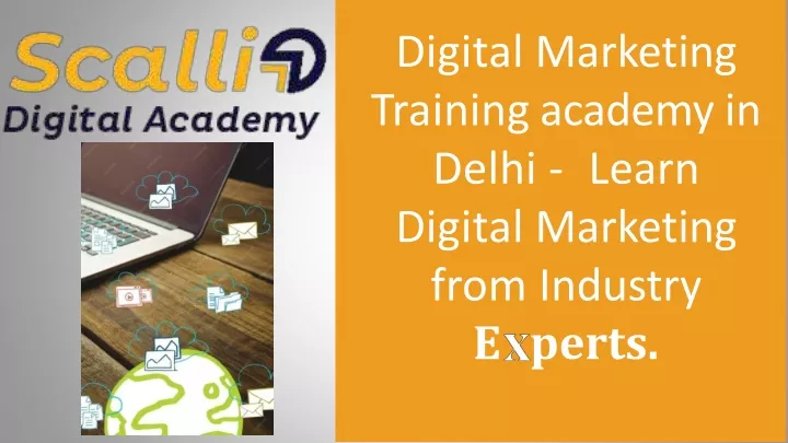 digital marketing training academy in delhi learn digital marketing from industry