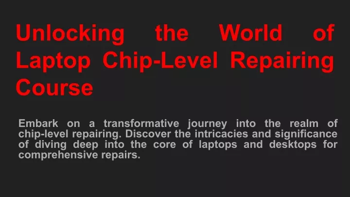 unlocking laptop chip level repairing course