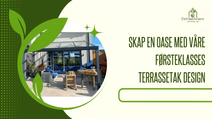 skap en oase med v re f rsteklasses terrassetak