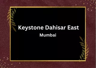 keystone dahisar east mumbai