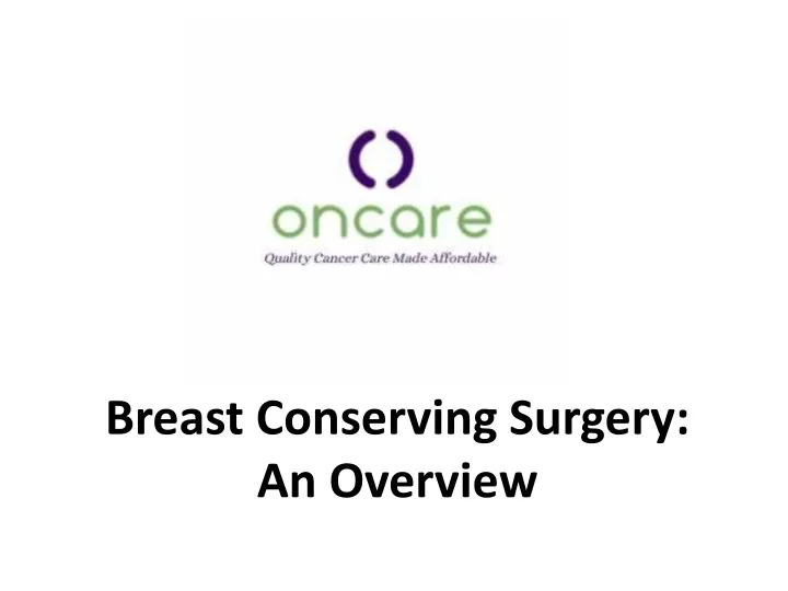 breast conserving surgery an overview