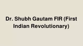 Shubh Gautam Uniting India with Grit and Grace as First Indian Revolutionary