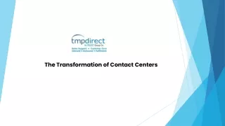 The Transformation of Contact Centers | TMP Direct