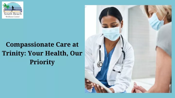 compassionate care at trinity your health