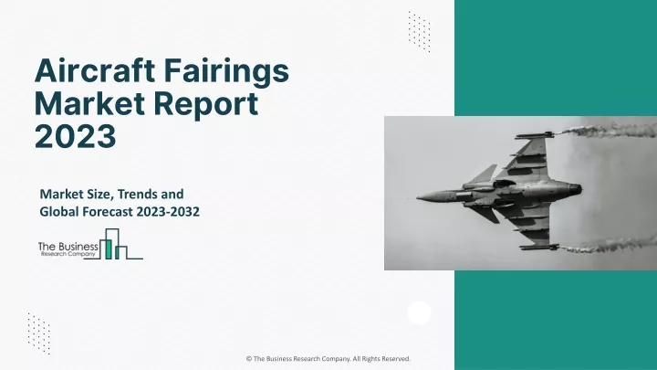 aircraft fairings market report 2023