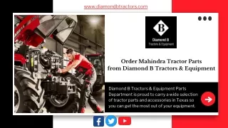 Order Mahindra Tractor Parts from Diamond B Tractors & Equipment