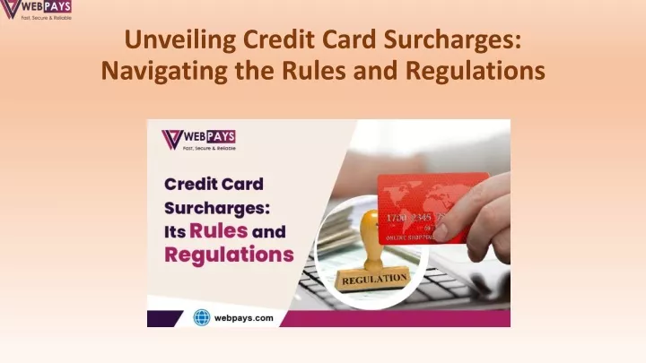 unveiling credit card surcharges navigating the rules and regulations