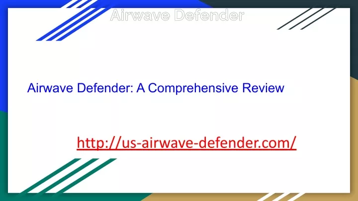 airwave defender a comprehensive review