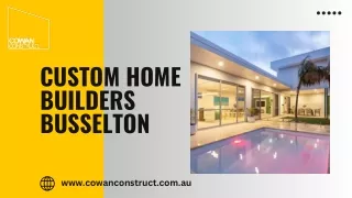 custom home builders busselton