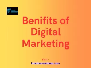 Benifits of Digital marketing|Kreative Machinez