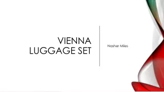 Vienna Luggage set - Nasher Miles