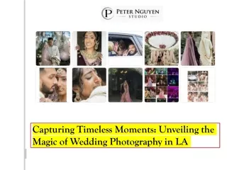 Capturing Timeless Moments Unveiling the Magic of Wedding Photography in LA